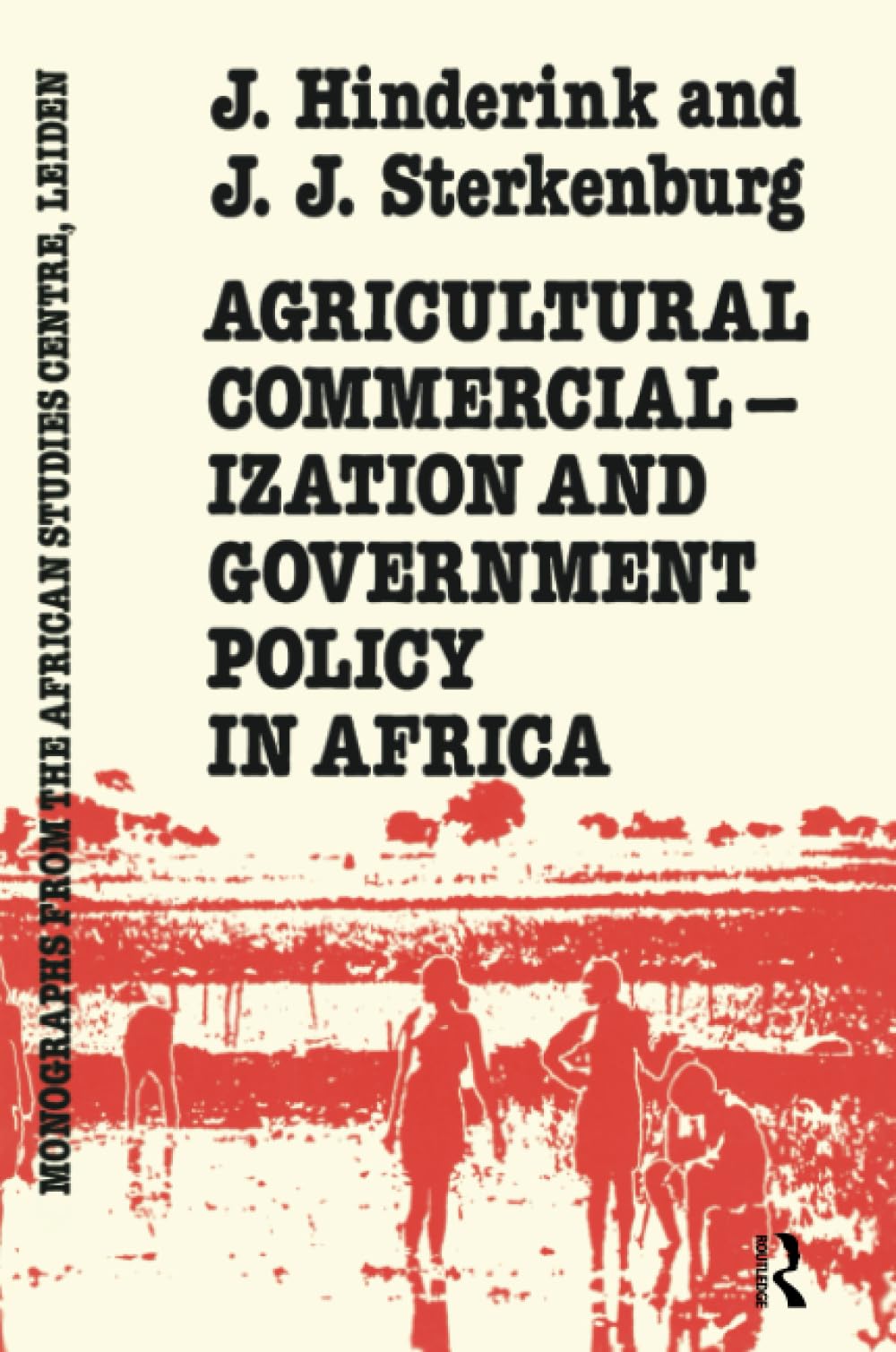 Agricultural Commercialization And Government Policy In Africa (Library of Arabic Linguistics) Social Sciences