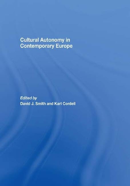 Cultural Autonomy in Contemporary Europe (Association for the Study of Nationalities) General education