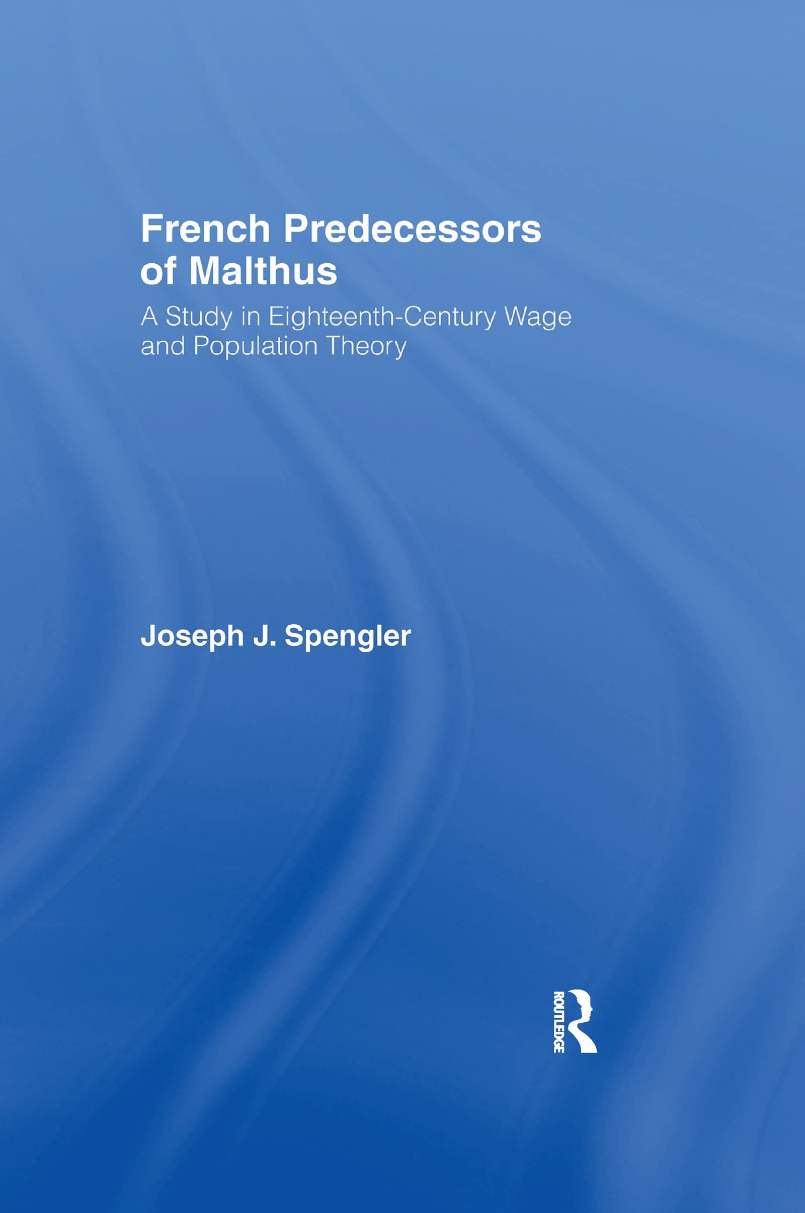 French Predecessors of Malthus Business, Finance & Career