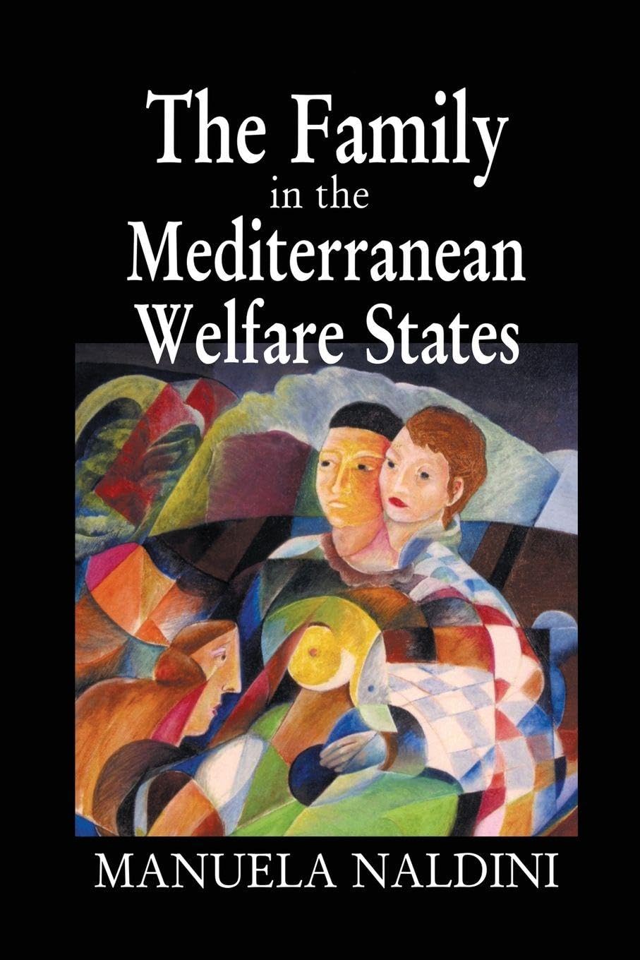 The Family in the Mediterranean Welfare States Partnership & Love