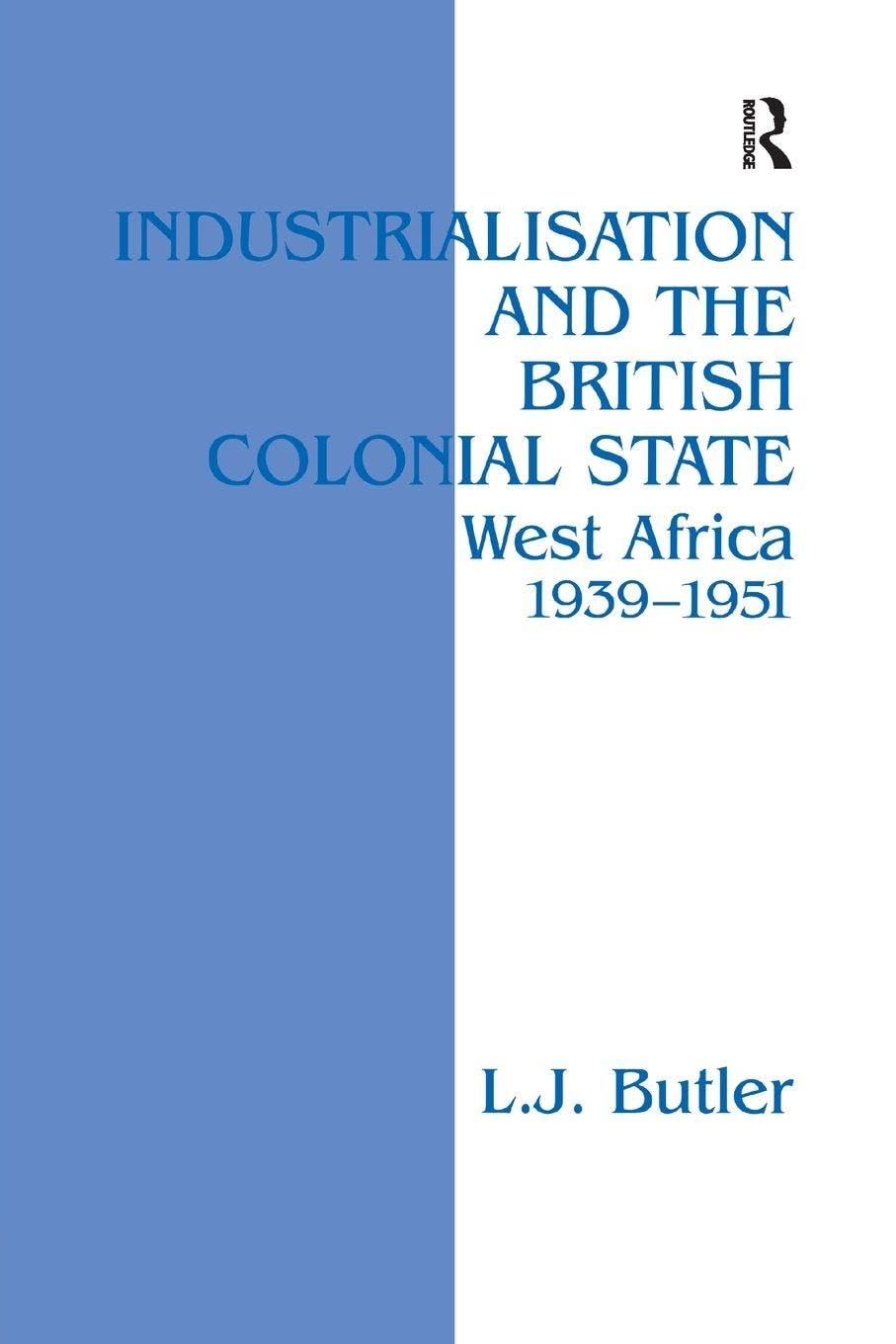Industrialisation and the British Colonial State Social Sciences