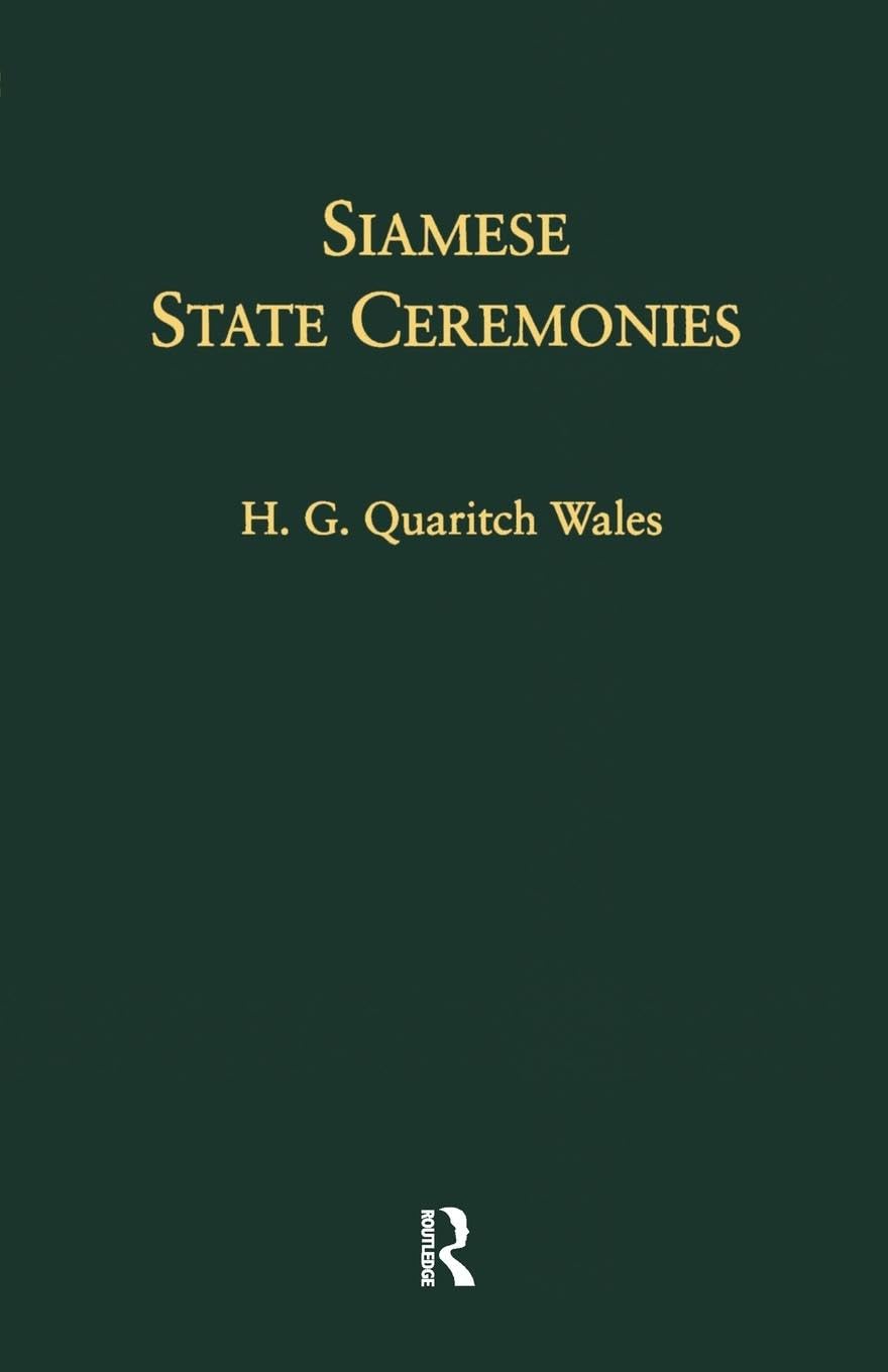 Siamese State Ceremonies: With Supplementary Notes Books