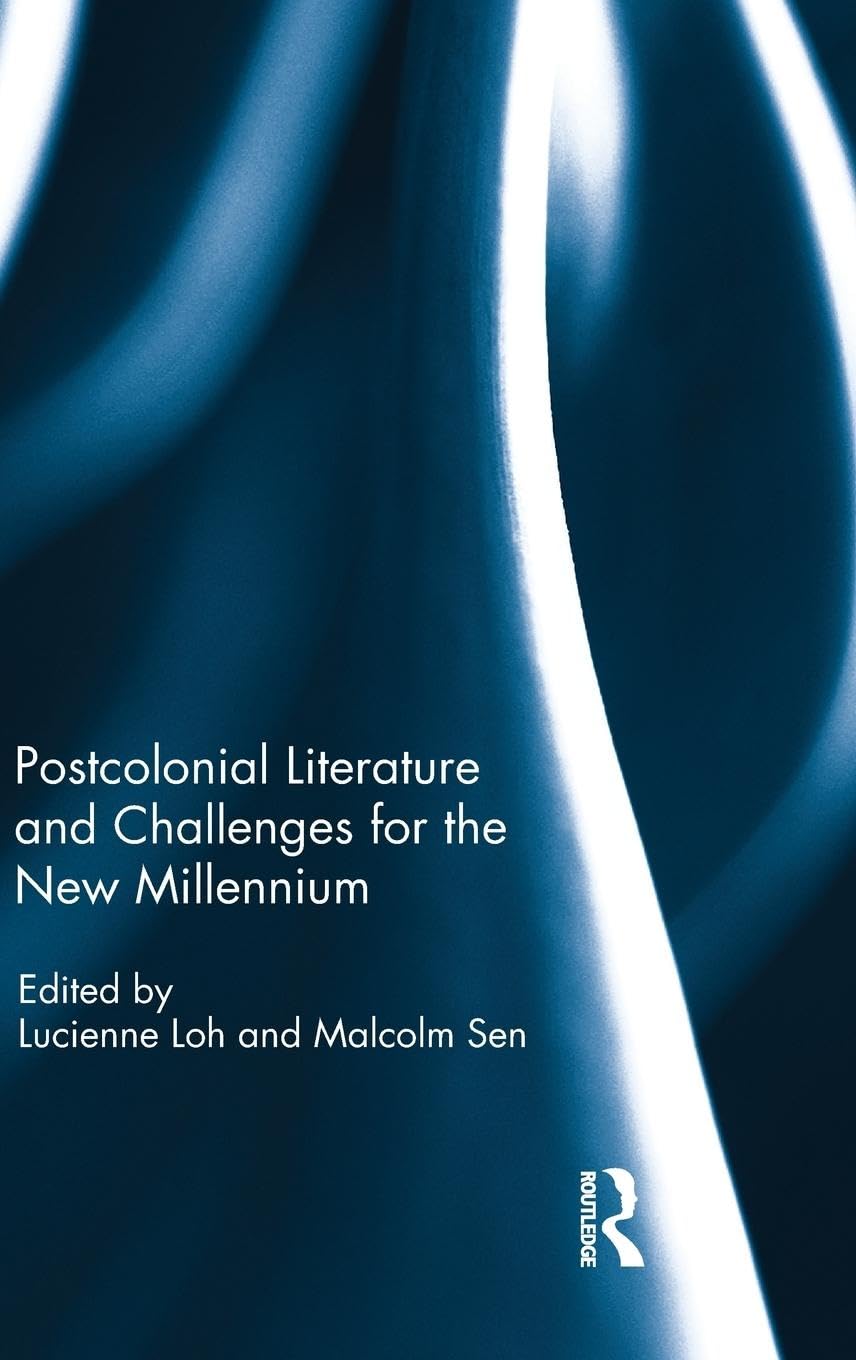 Postcolonial Literature and Challenges for the New Millennium Contemporary literature