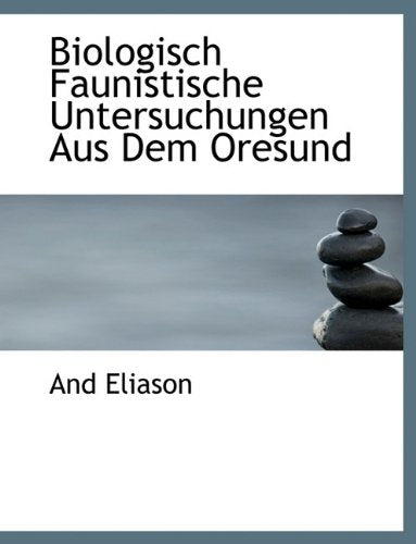 Biologisch Faunistische Untersuchungen Aus Dem Oresund Politics & History
