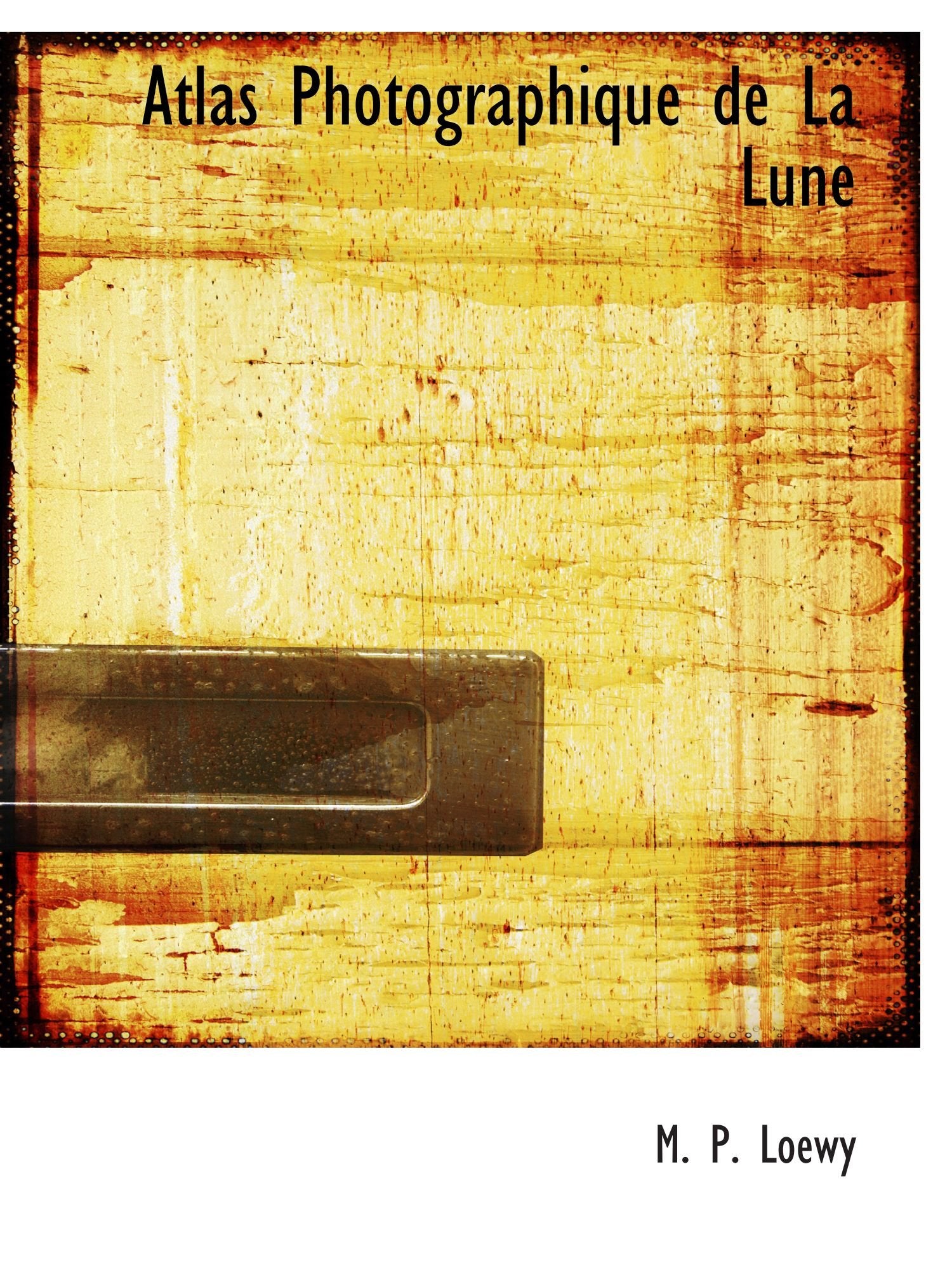 Atlas Photographique de La Lune Books