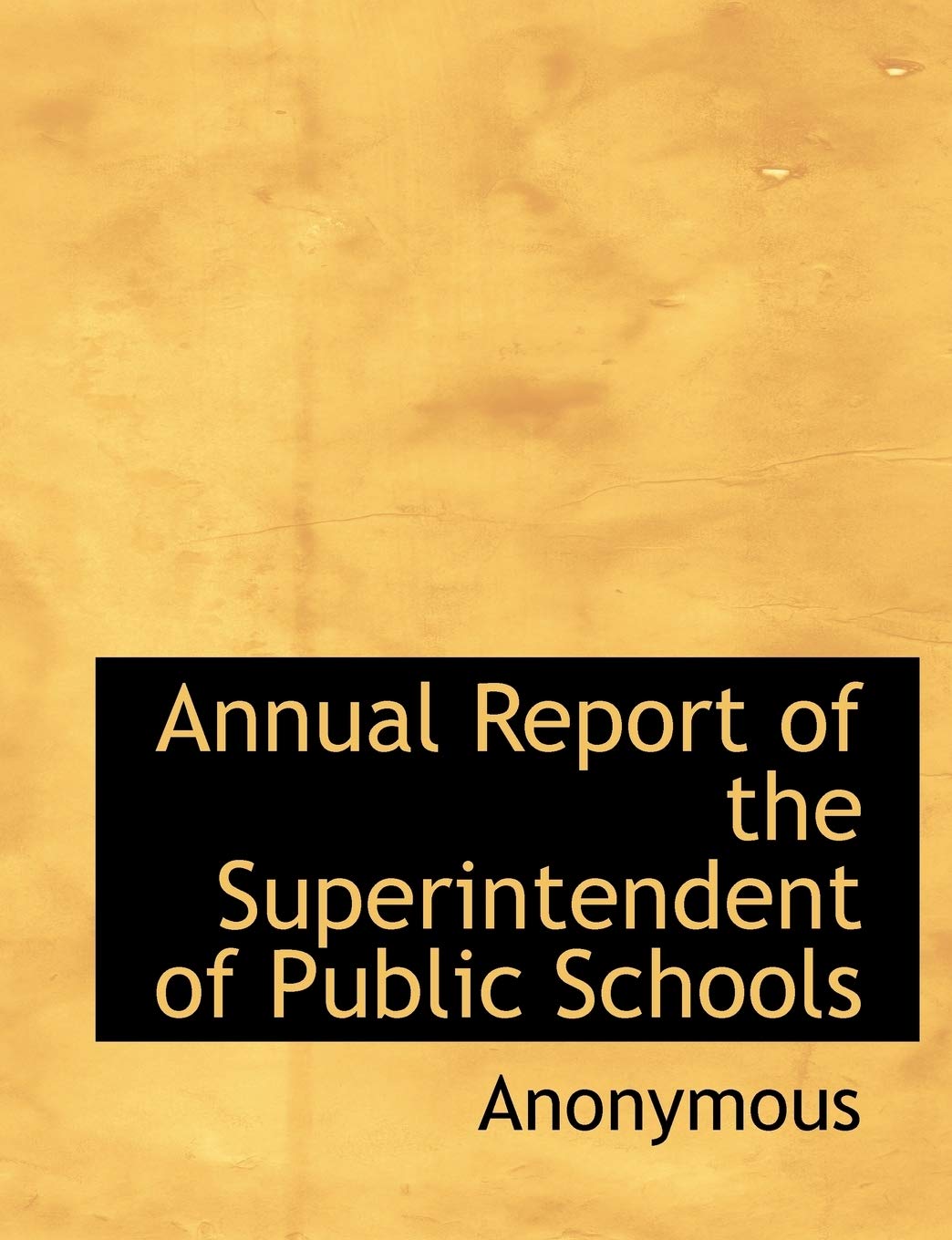Annual Report of the Superintendent of Public Schools Politics & History