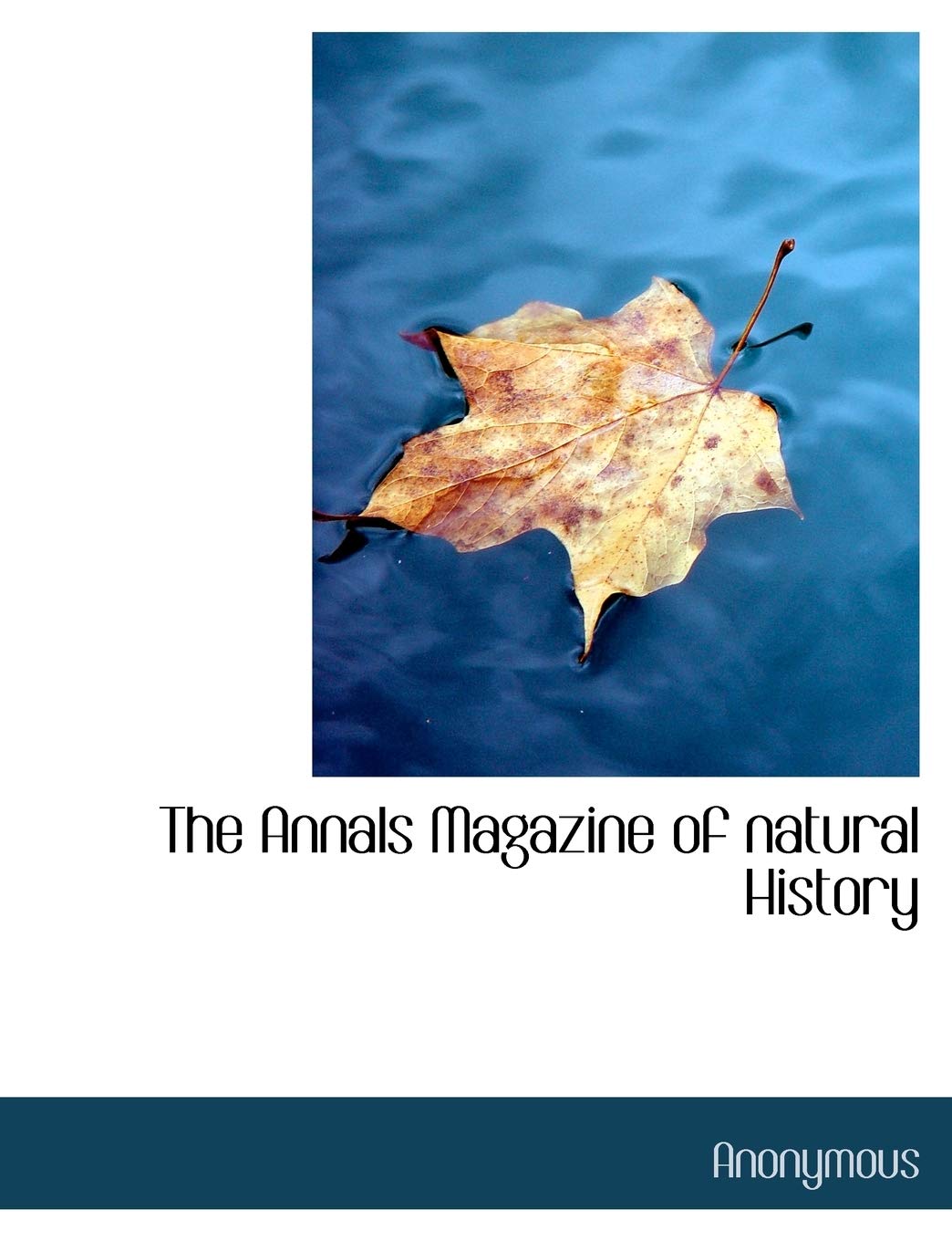 The Annals Magazine of Natural History Politics & History
