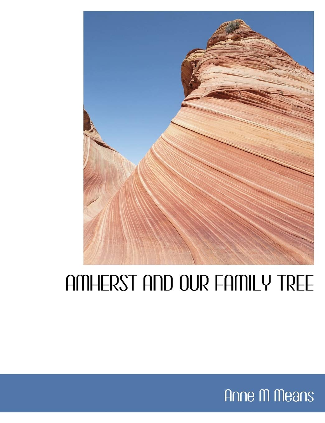 Amherst and Our Family Tree Politics & History