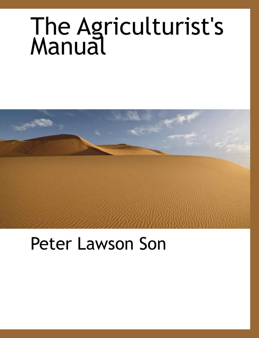 The Agriculturist's Manual Politics & History