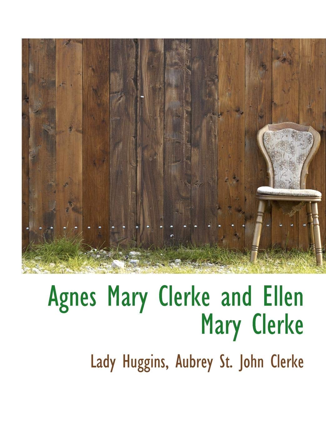 Agnes Mary Clerke and Ellen Mary Clerke Politics & History
