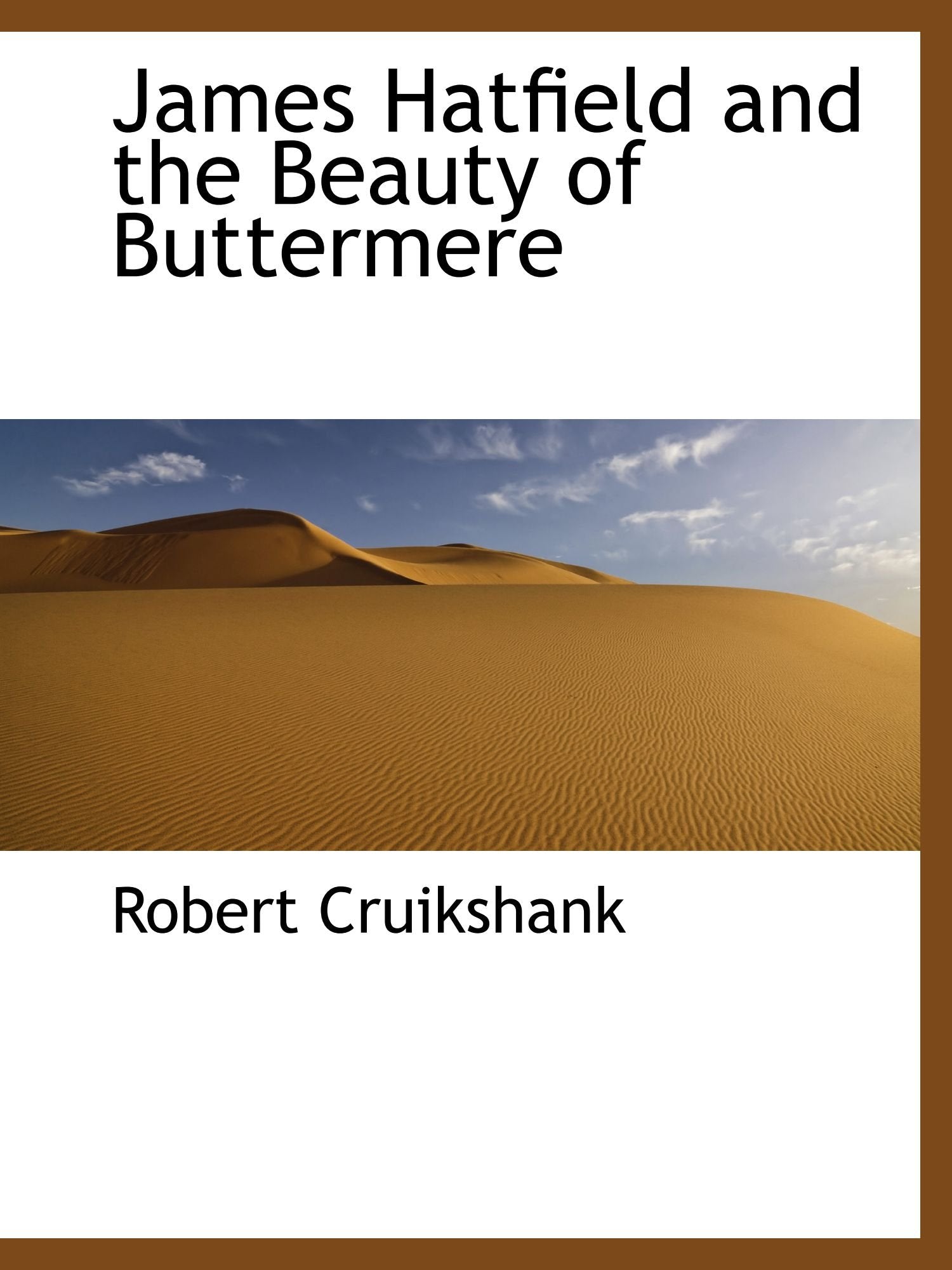 James Hatfield and the Beauty of Buttermere Politics & History