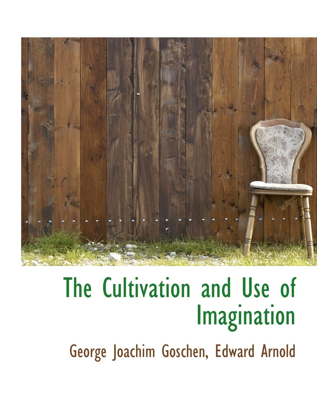 The Cultivation and Use of Imagination Politics & History