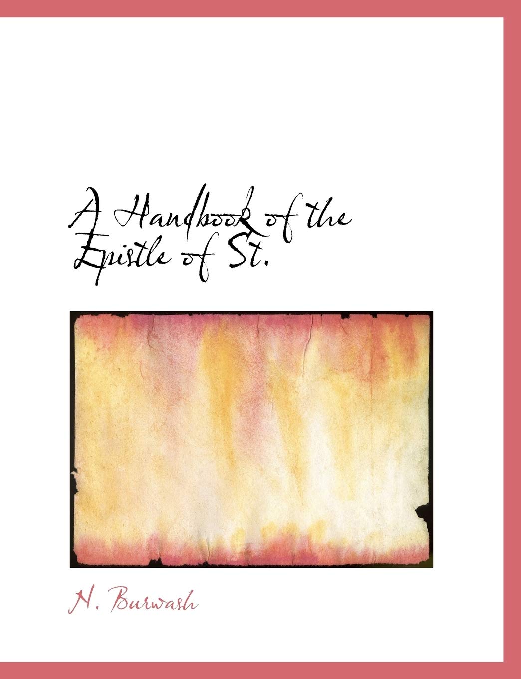 A Handbook of the Epistle of St. Politics & History