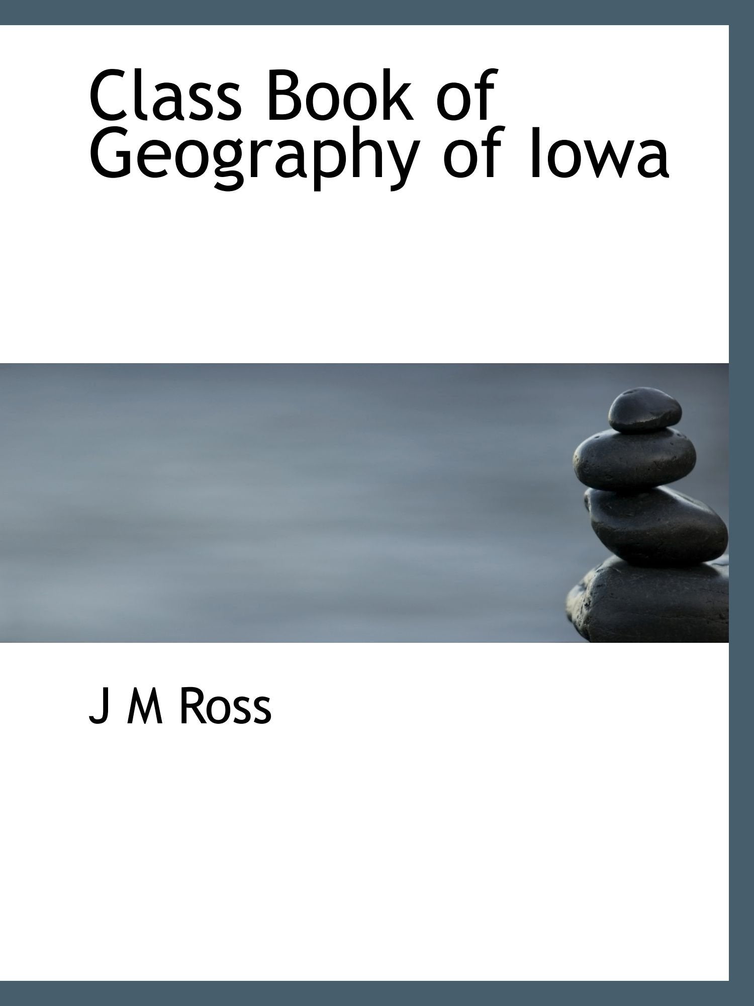 Class Book of Geography of Iowa book