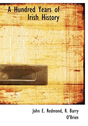 A Hundred Years of Irish History Politics & History
