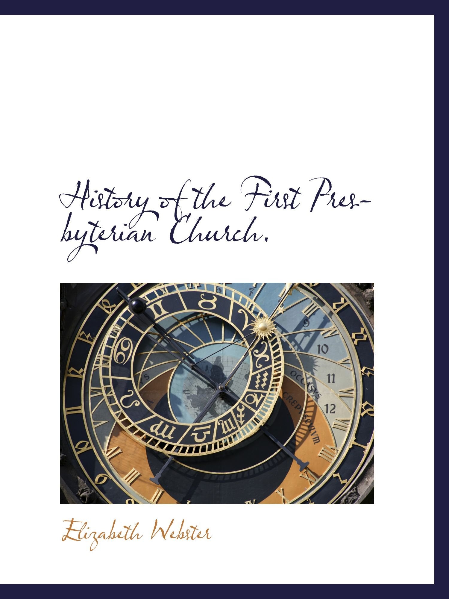 History of the First Presbyterian Church. Politics & History