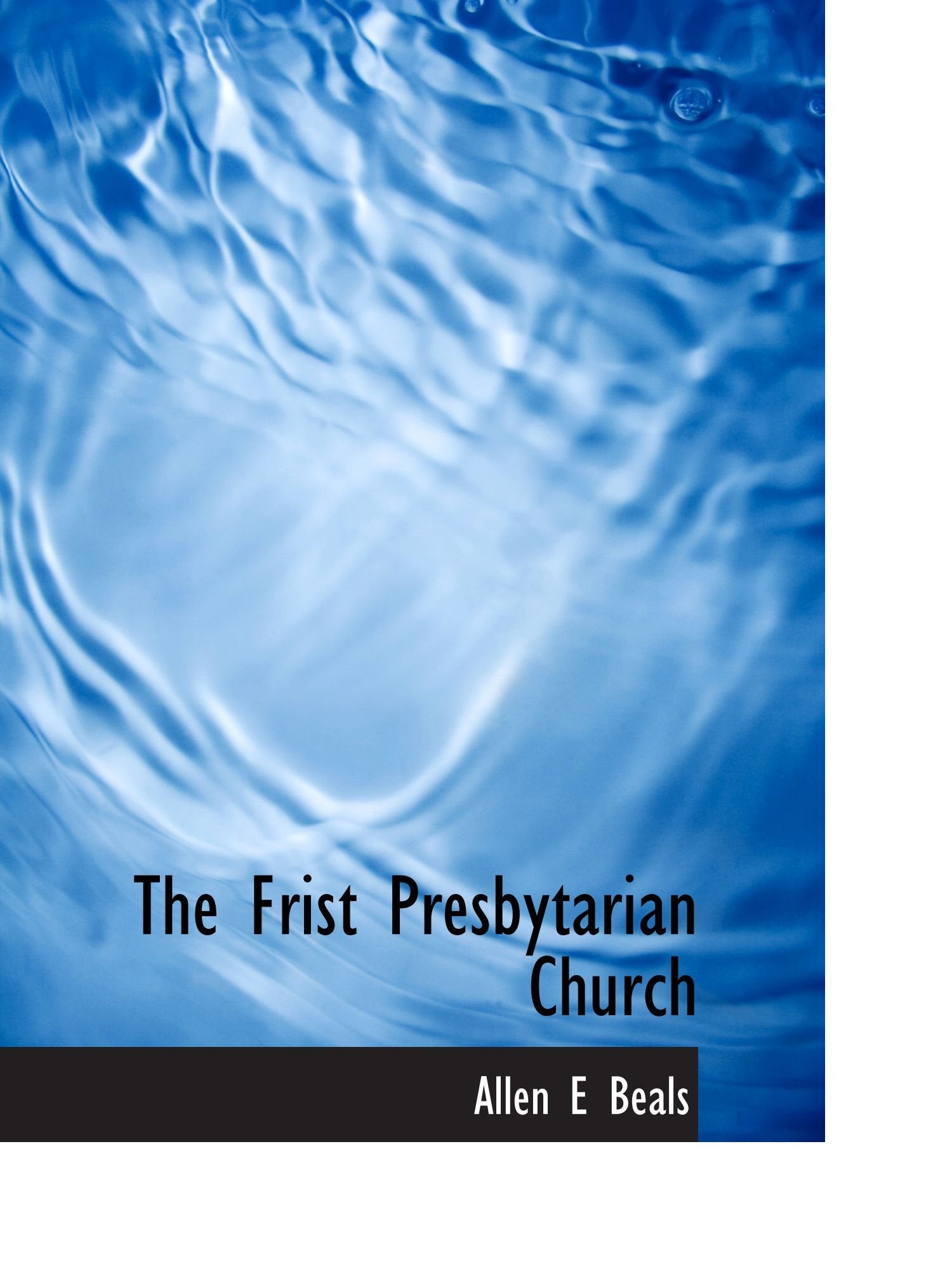 The Frist Presbytarian Church Politics & History