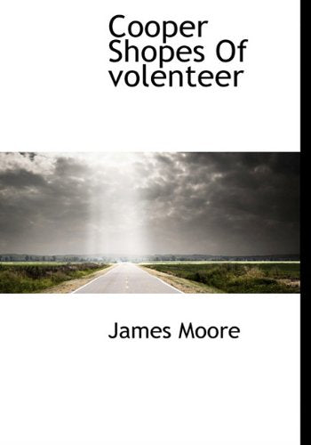 Cooper Shopes of Volenteer Politics & History