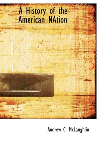 A History of the American Nation Politics & History