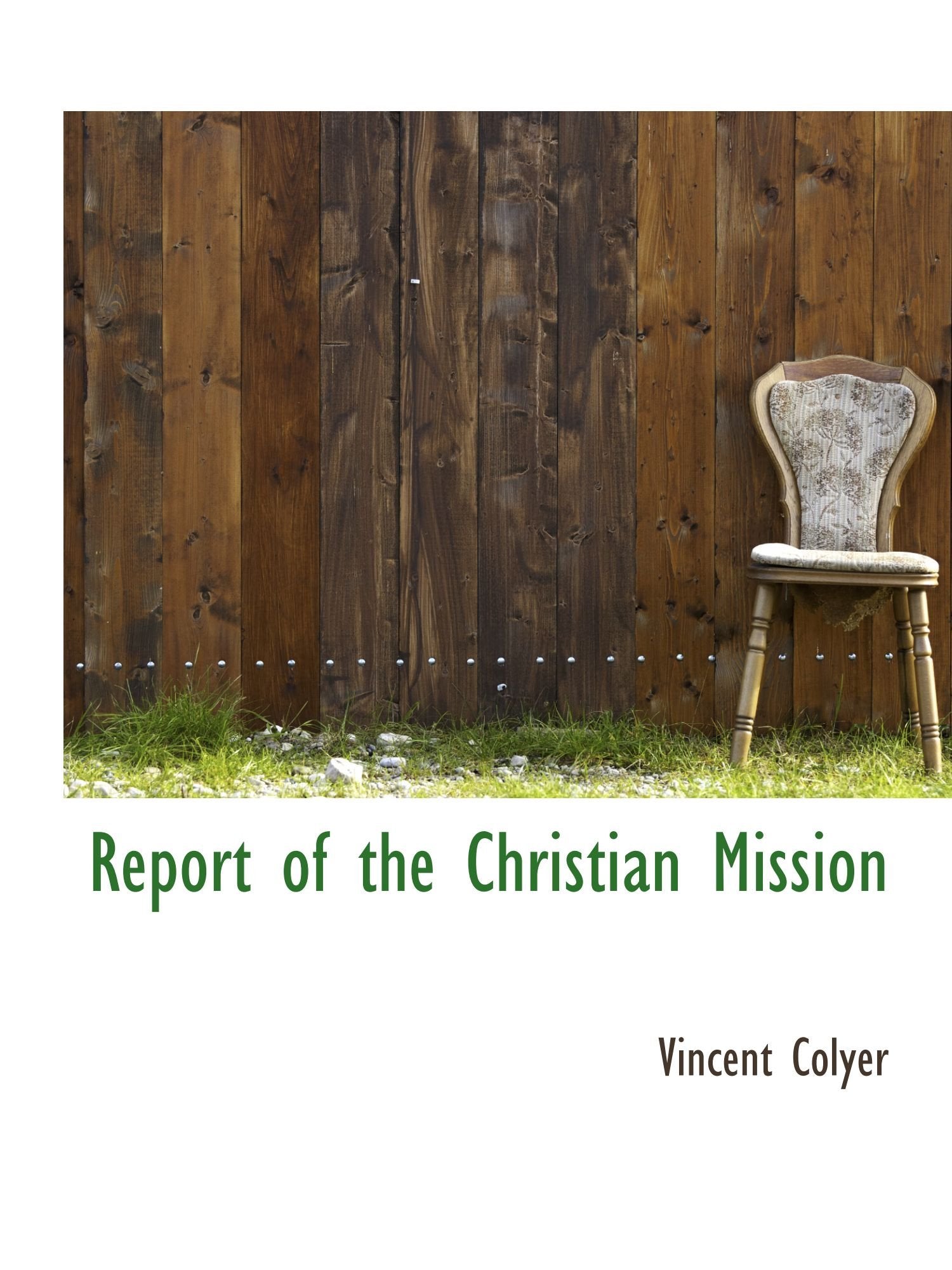 Report of the Christian Mission Politics & History