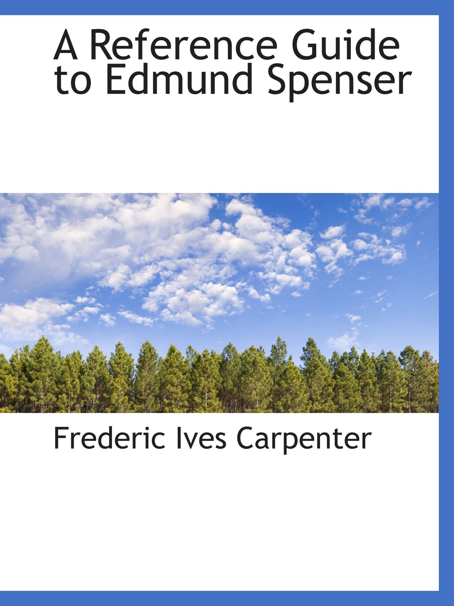 A Reference Guide to Edmund Spenser Politics & History