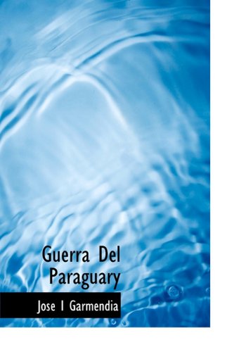 Guerra Del Paraguary Politics & History
