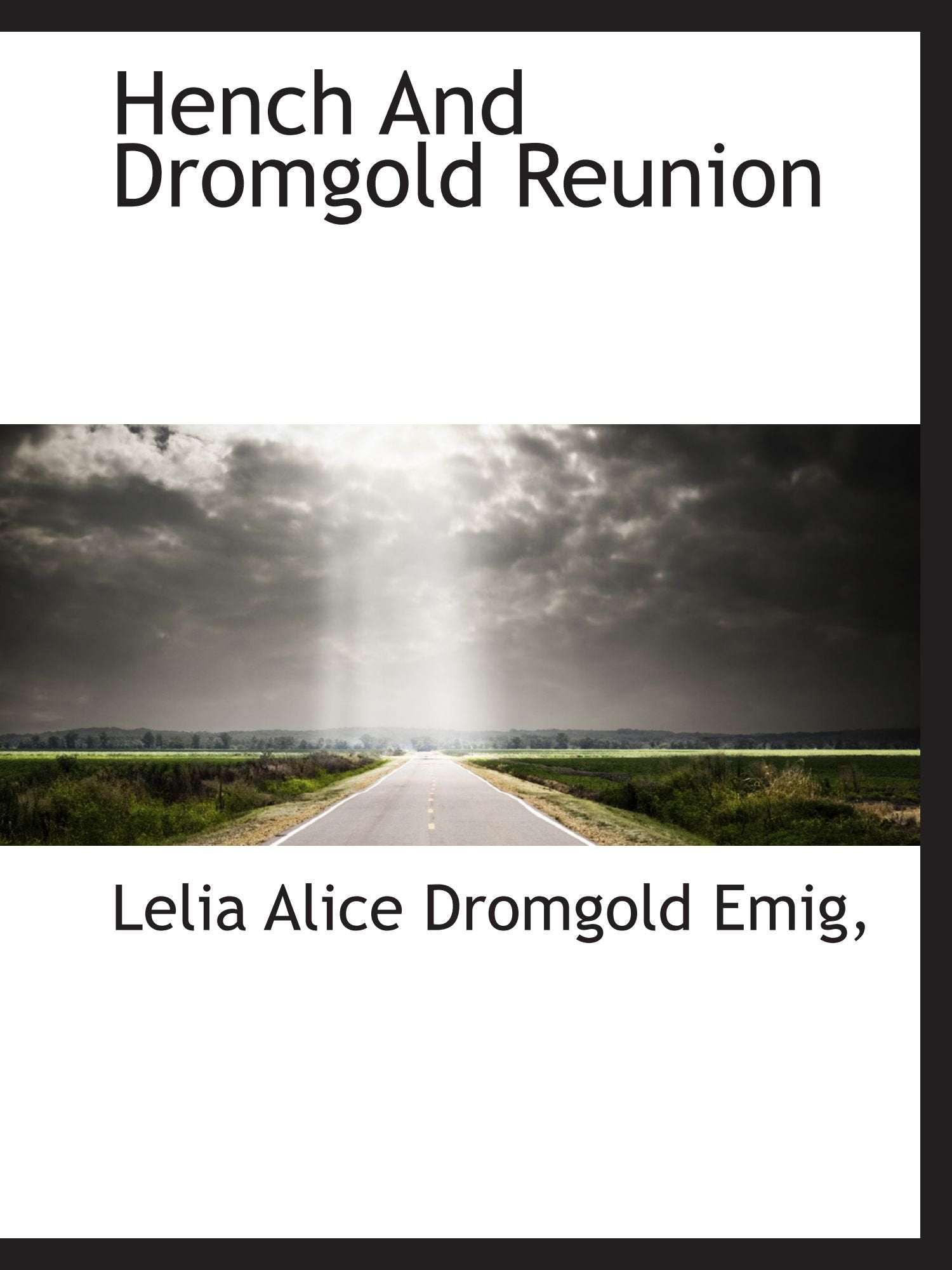 Hench And Dromgold Reunion Politics & History