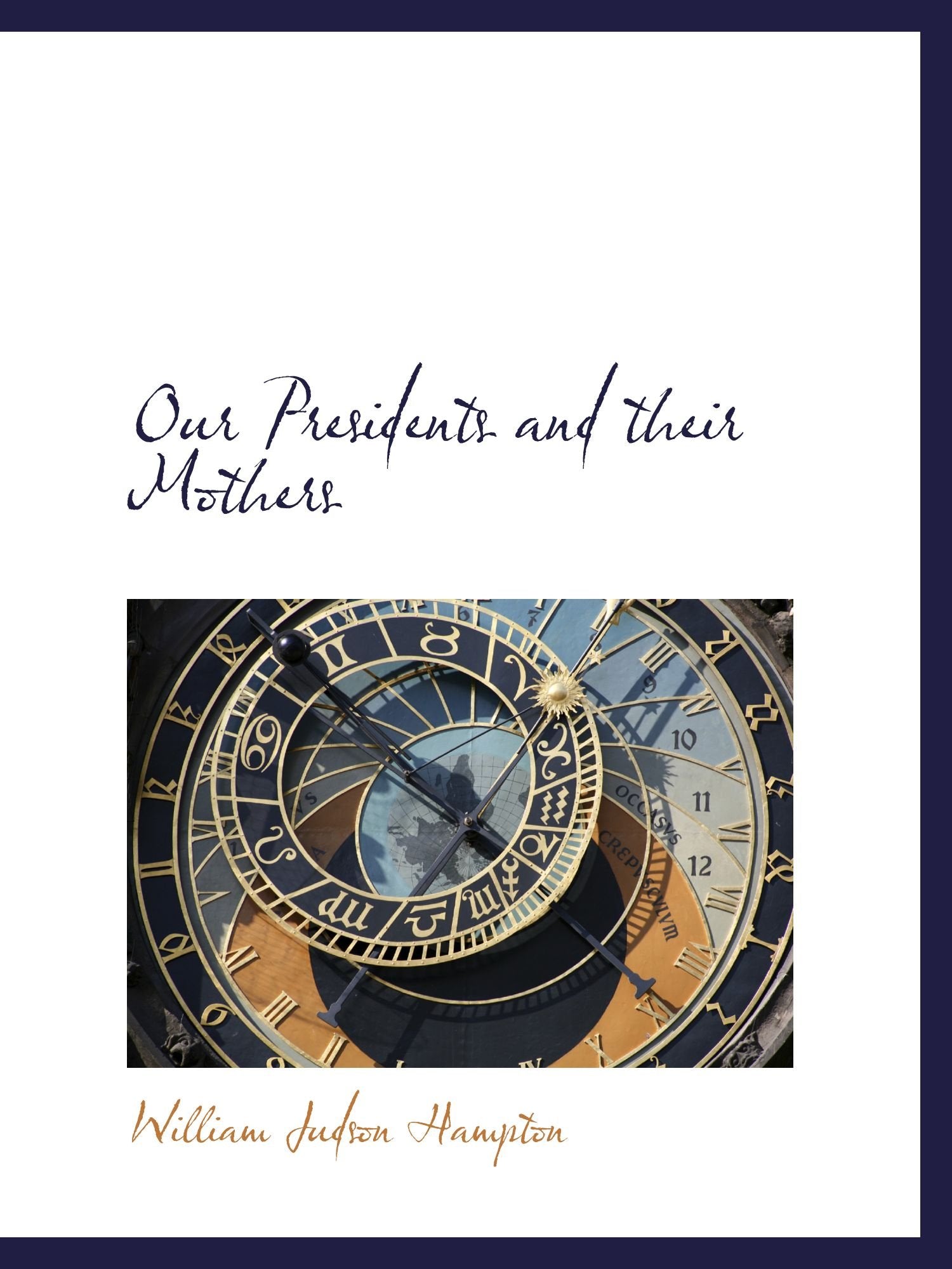 Our Presidents and their Mothers book
