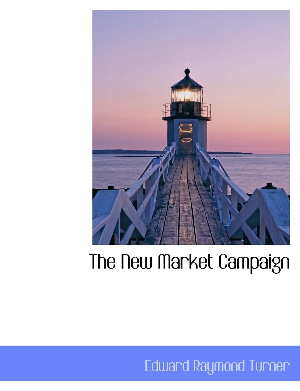 The New Market Campaign book