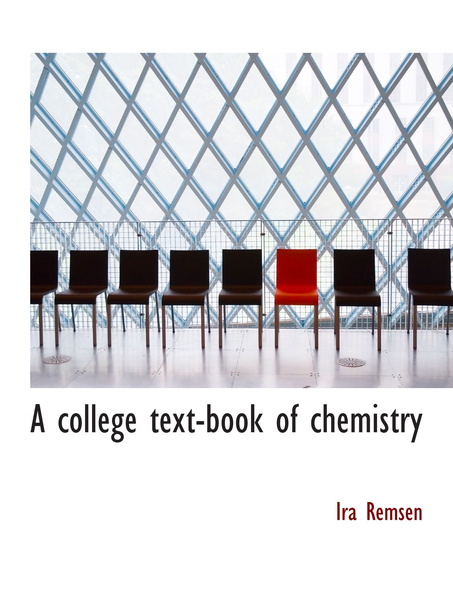 A college text-book of chemistry Politics & History
