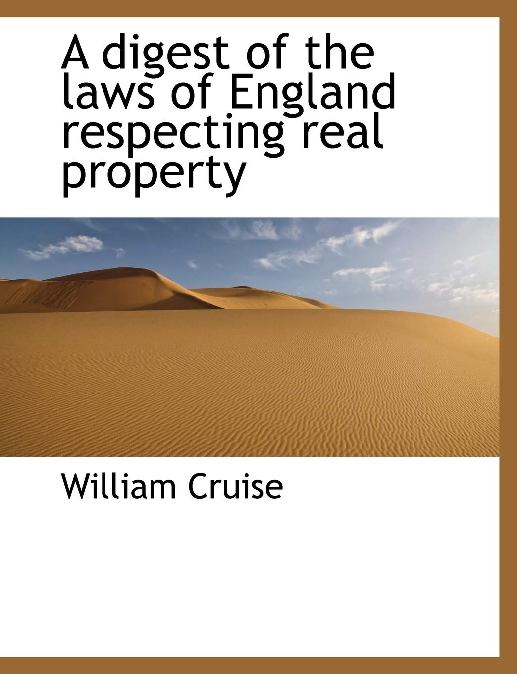 A Digest of the Laws of England Respecting Real Property Politics & History