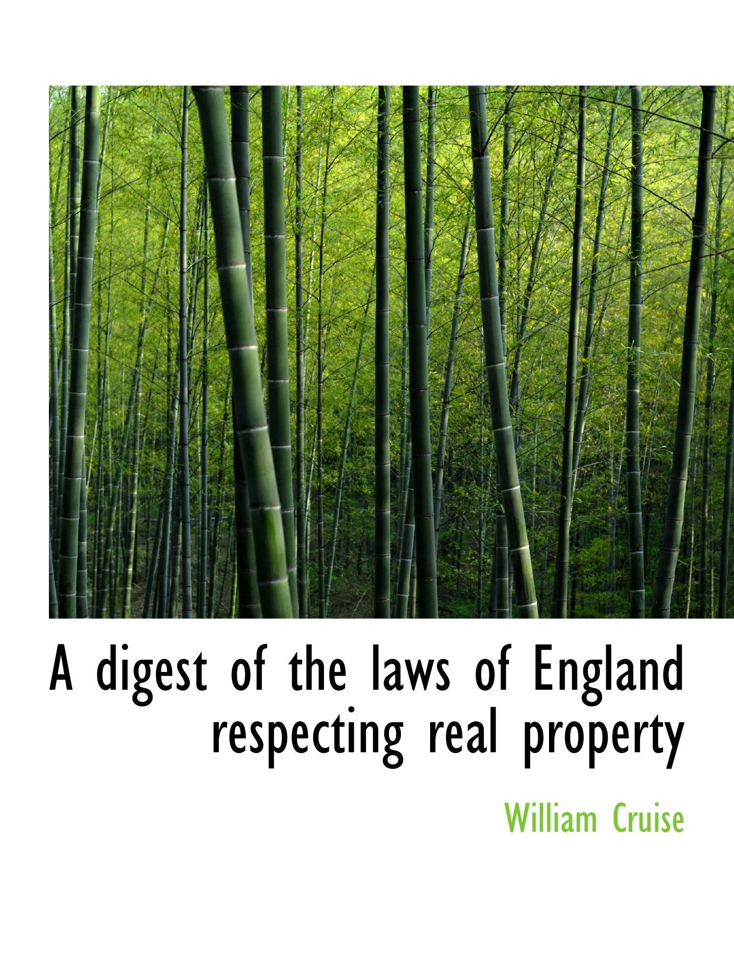 A digest of the laws of England respecting real property Politics & History