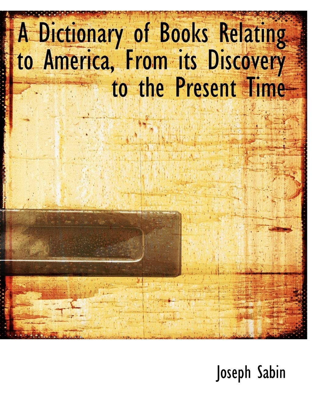 A Dictionary of Books Relating to America, from Its Discovery to the Present Time Contemporary literature