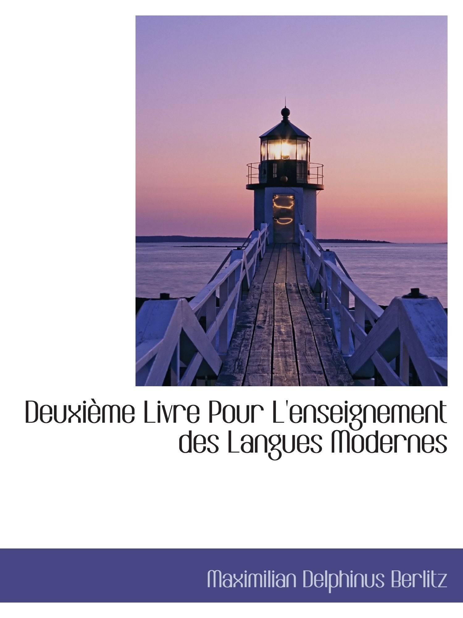 Deuxième Livre Pour L'enseignement des Langues Modernes Politics & History