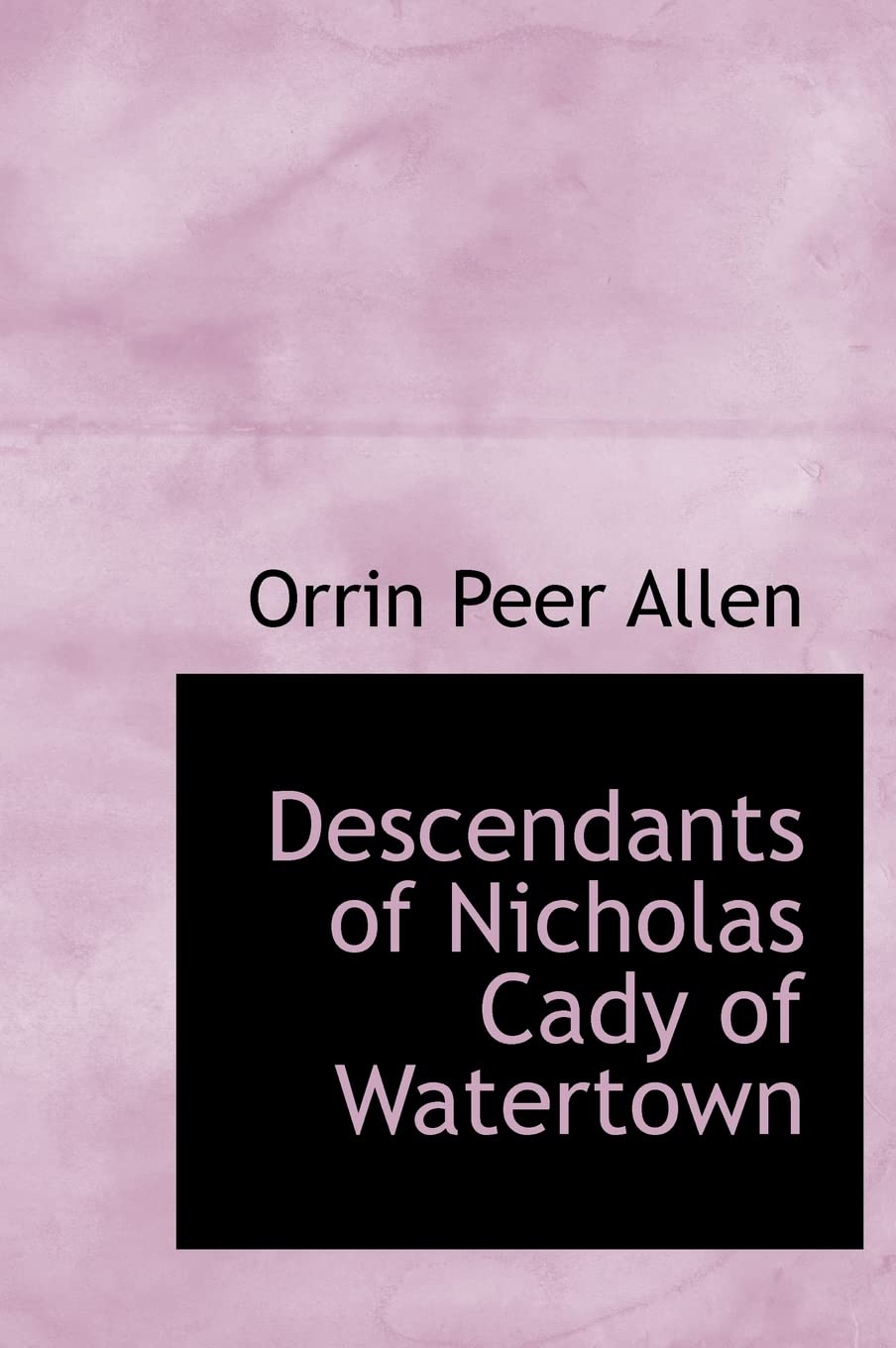 Descendants of Nicholas Cady of Watertown Politics & History
