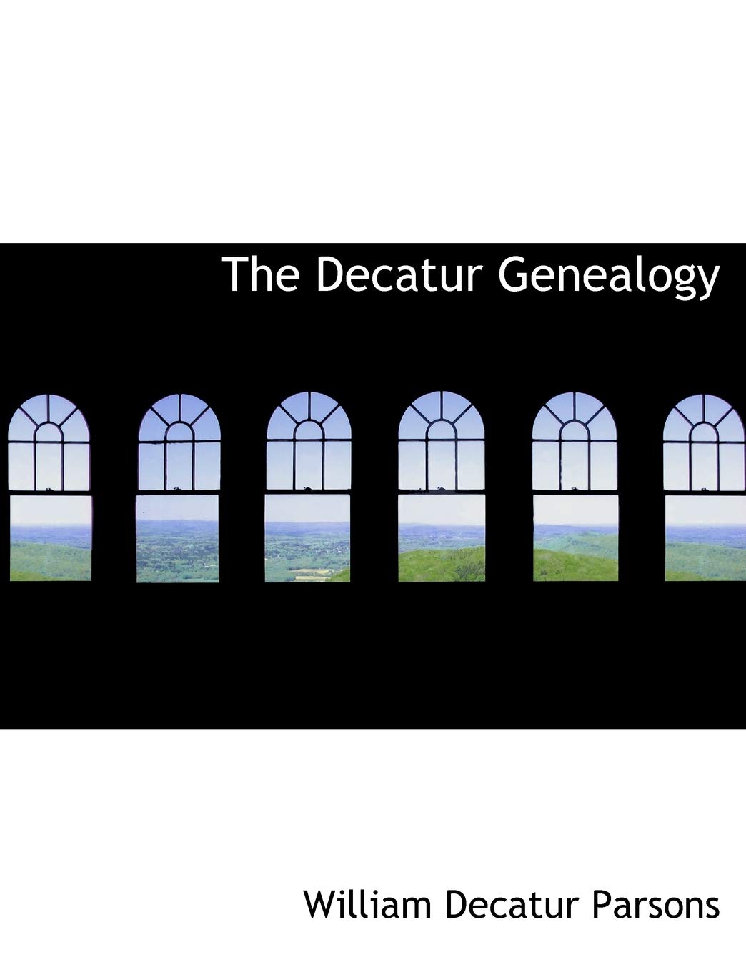 The Decatur Genealogy Politics & History