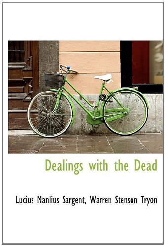 Dealings with the Dead Politics & History