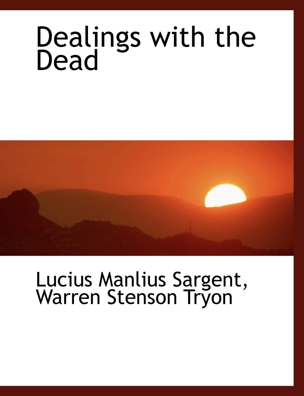 Dealings with the Dead Politics & History