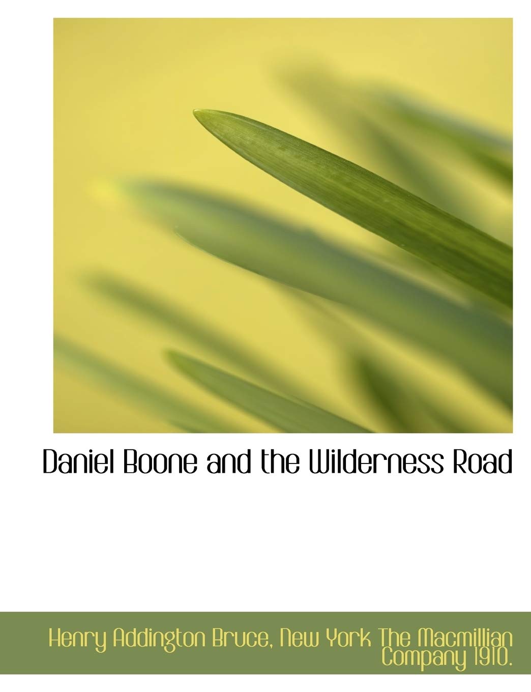 Daniel Boone and the Wilderness Road Politics & History