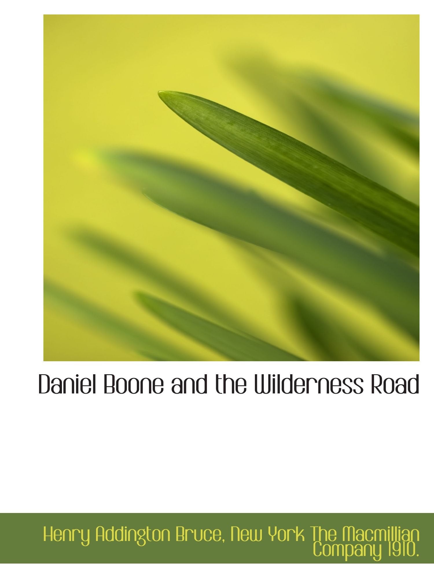 Daniel Boone and the Wilderness Road Politics & History