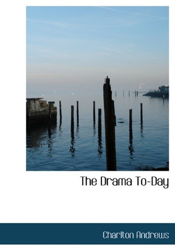 The Drama To-Day Politics & History