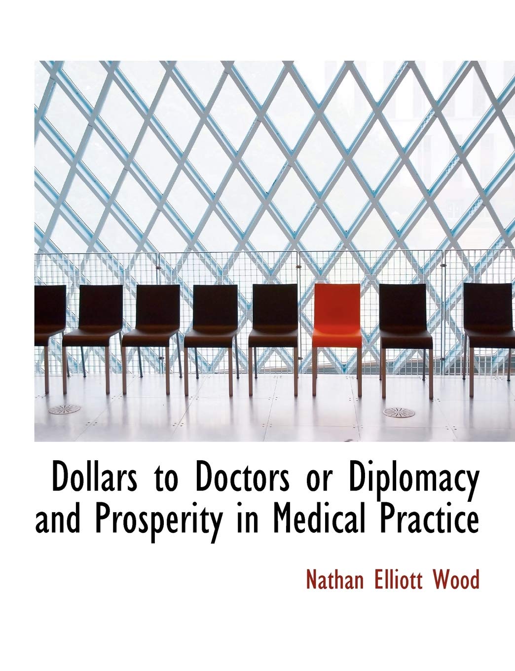 Dollars to Doctors or Diplomacy and Prosperity in Medical Practice Politics & History