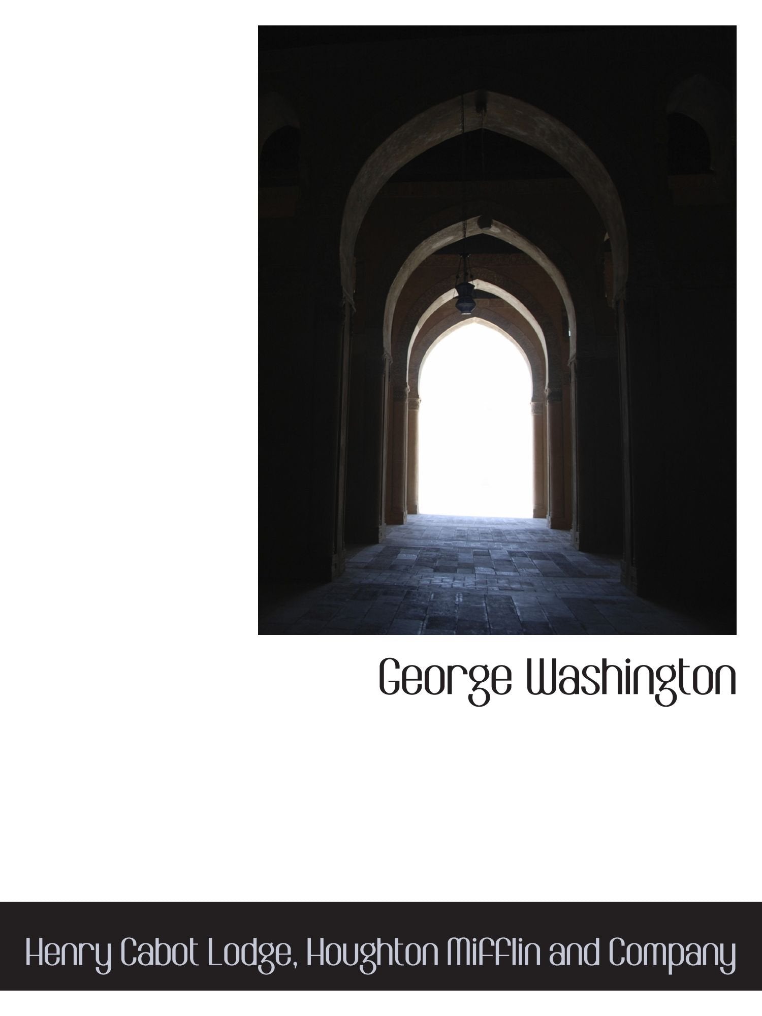 George Washington Politics & History