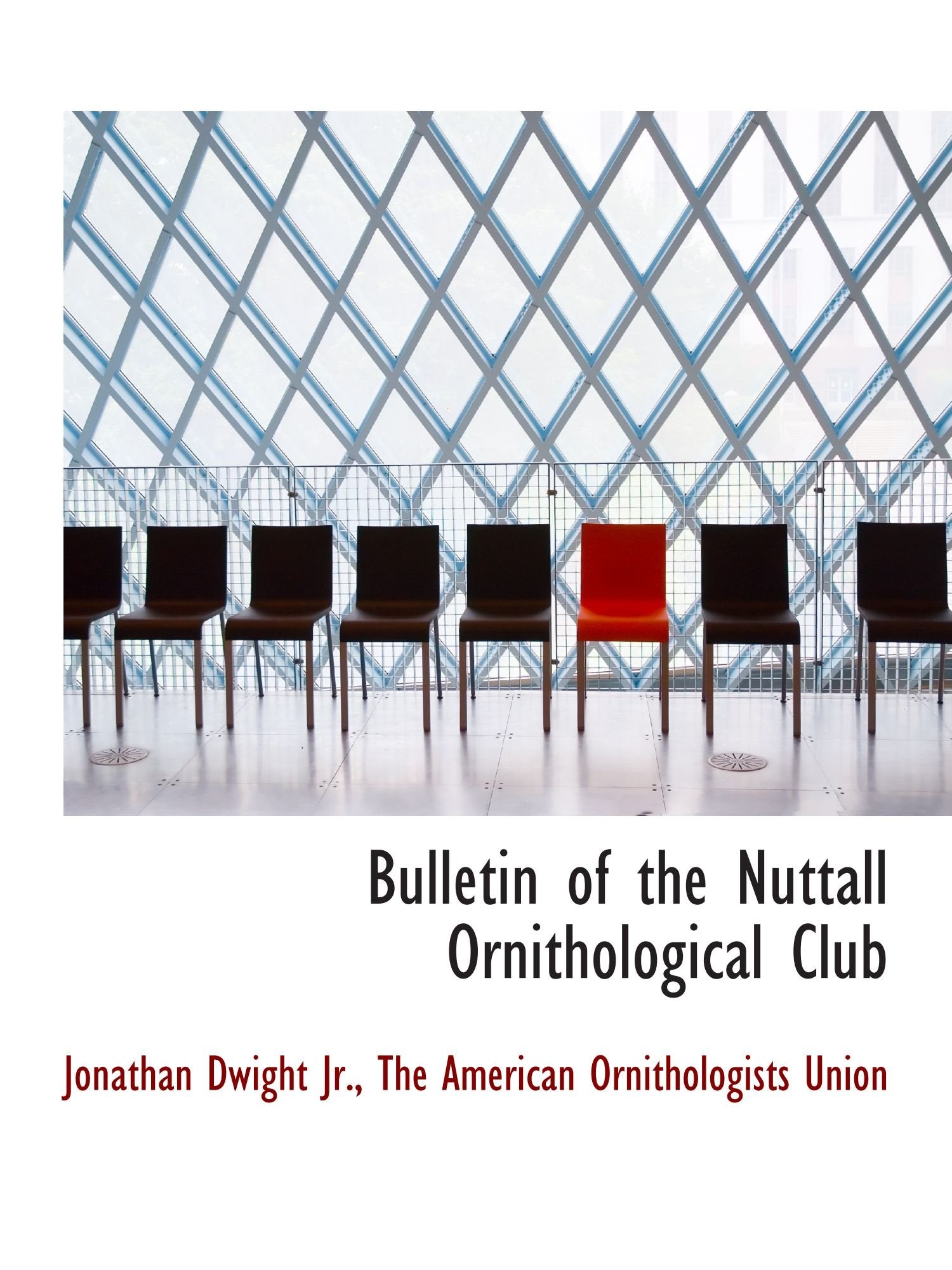 Bulletin of the Nuttall Ornithological Club Politics & History