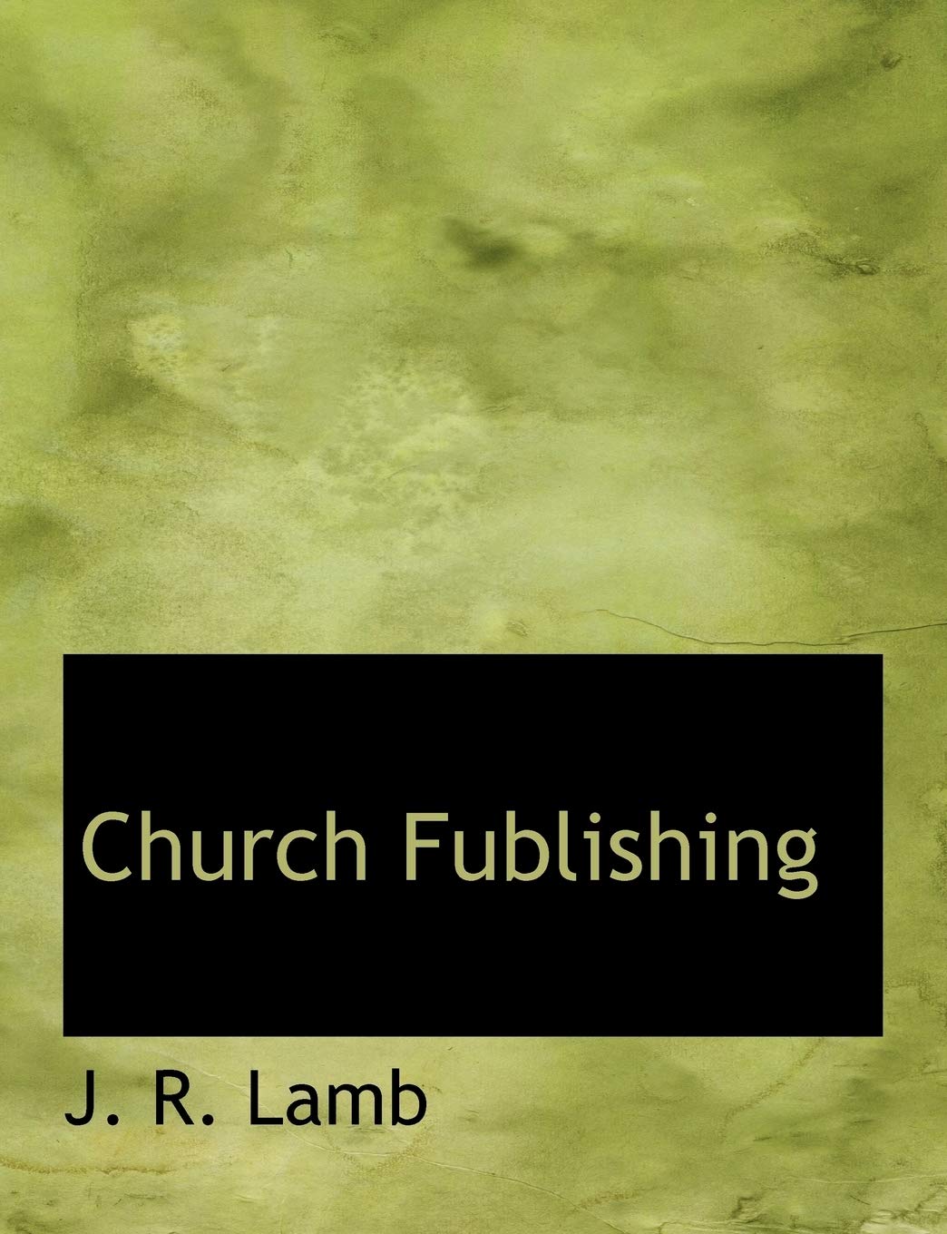 Church Fublishing Politics & History
