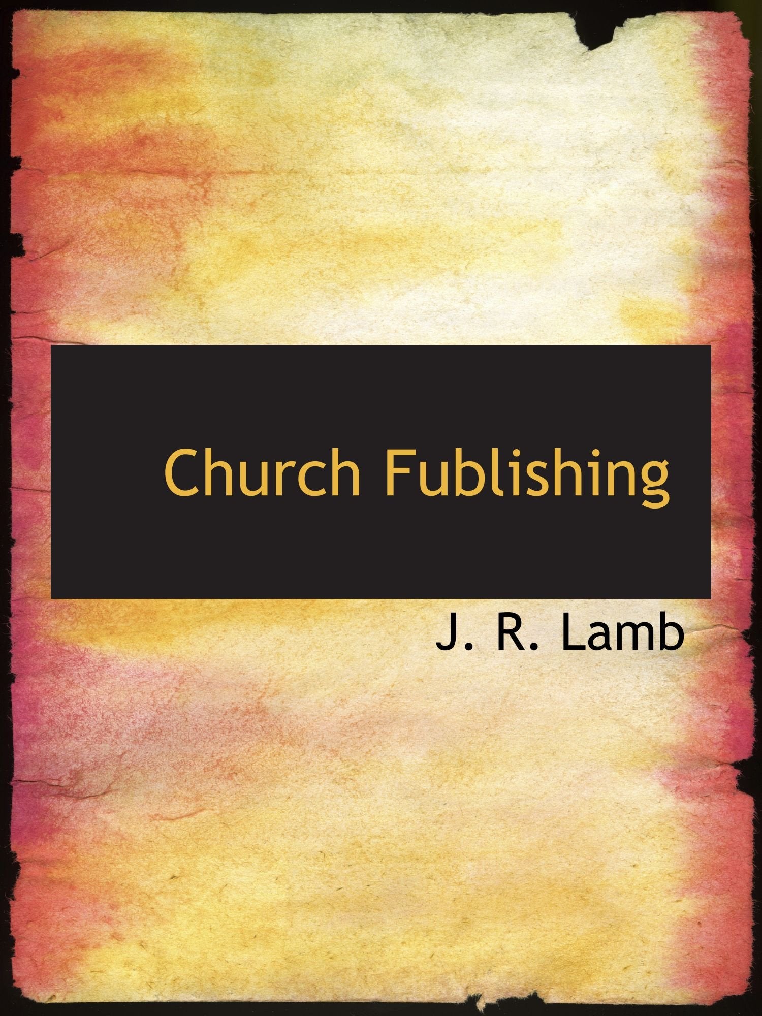 Church Fublishing Politics & History