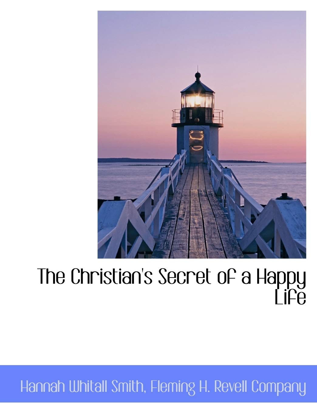 The Christian's Secret of a Happy Life Politics & History
