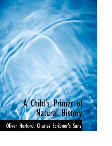 A Child's Primer of Natural History Politics & History
