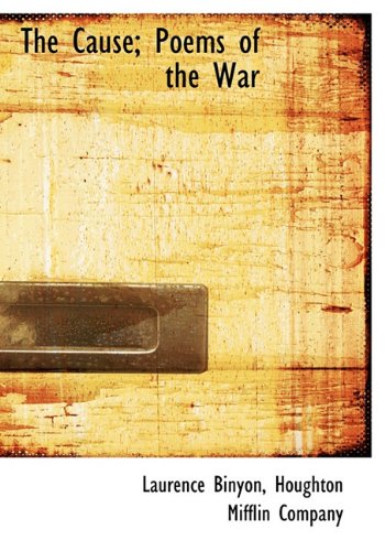 The Cause; Poems of the War Politics & History