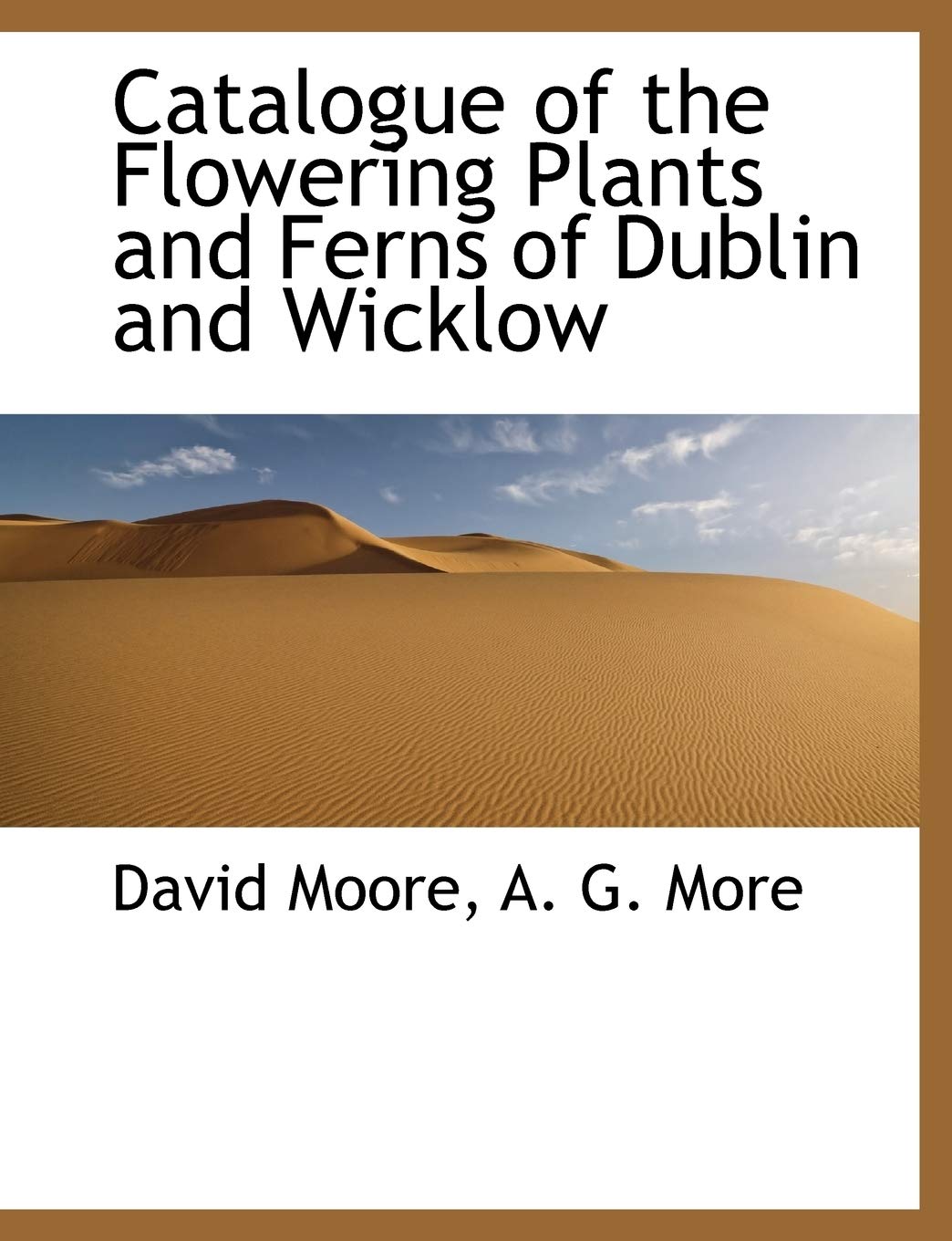 Catalogue of the Flowering Plants and Ferns of Dublin and Wicklow Politics & History